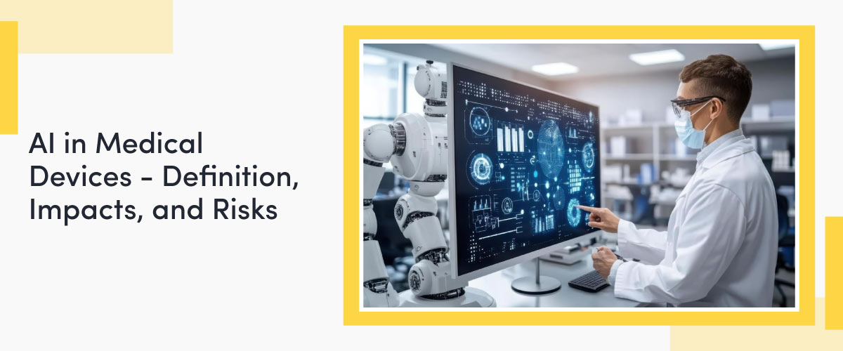 Ai In Medical Devices Definition, Impacts And Risks Cover Image