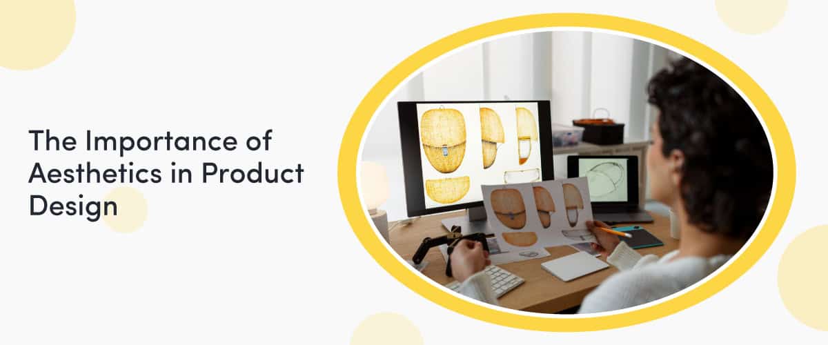 Why Aesthetics Matter in Product Design More Than You Think 1 The Importance Of Aesthetics In Product Design Cover Image